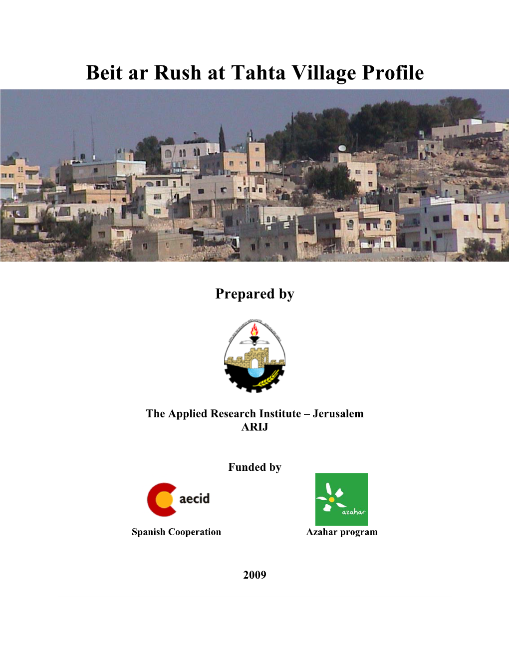 Beit Ar Rush at Tahta Village Profile