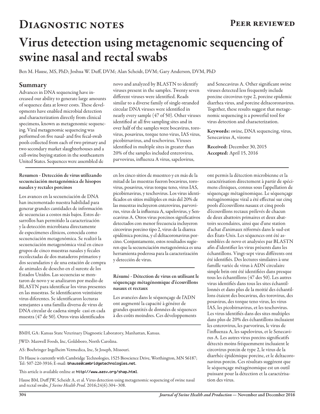 Virus Detection Using Metagenomic Sequencing of Swine Nasal and Rectal Swabs Ben M