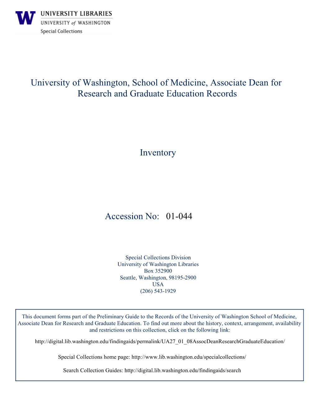 01-044 University of Washington, School of Medicine, Associate Dean for Research and Graduate Education Records Inventory Access