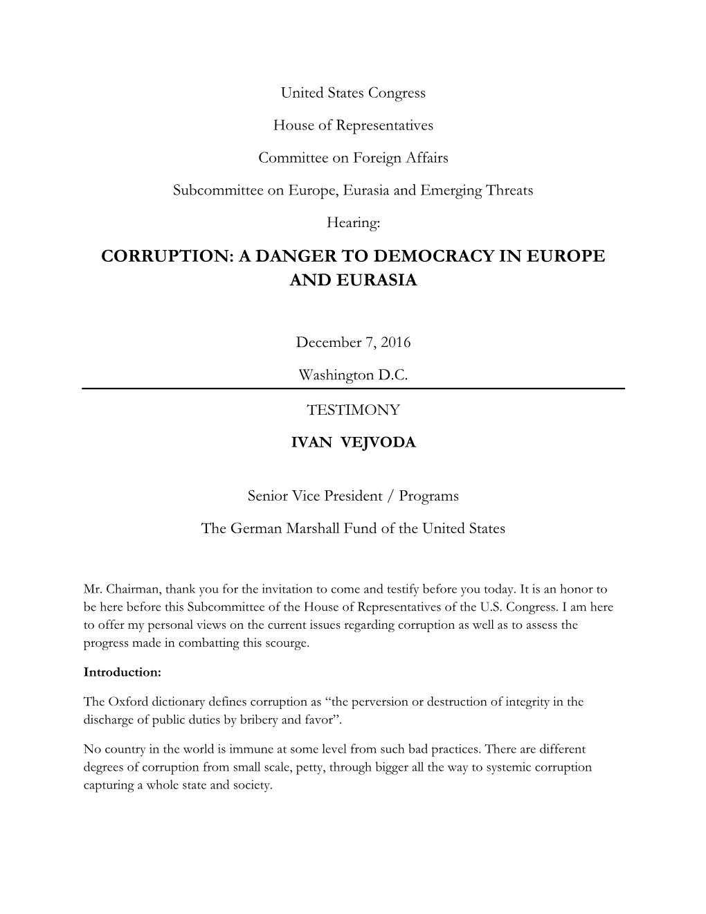 Corruption: a Danger to Democracy in Europe and Eurasia