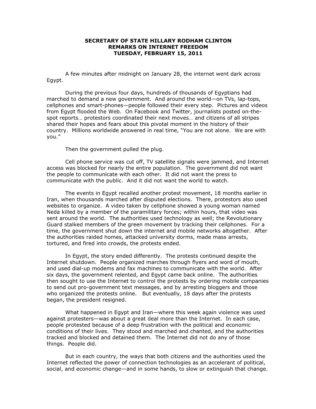 Secretary of State Hillary Rodham Clinton Remarks on Internet Freedom Tuesday, February 15, 2011