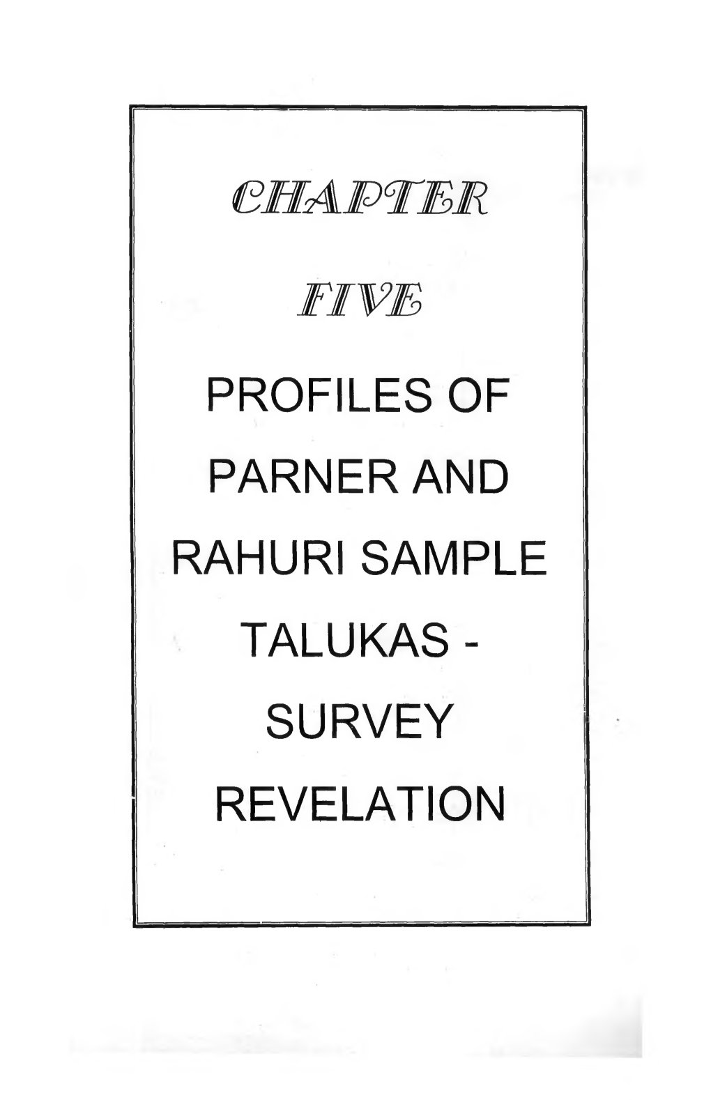 PROFILES of FARMER and RAHURI SAMPLE TALUKAS- SURVEY REVELATION Contents