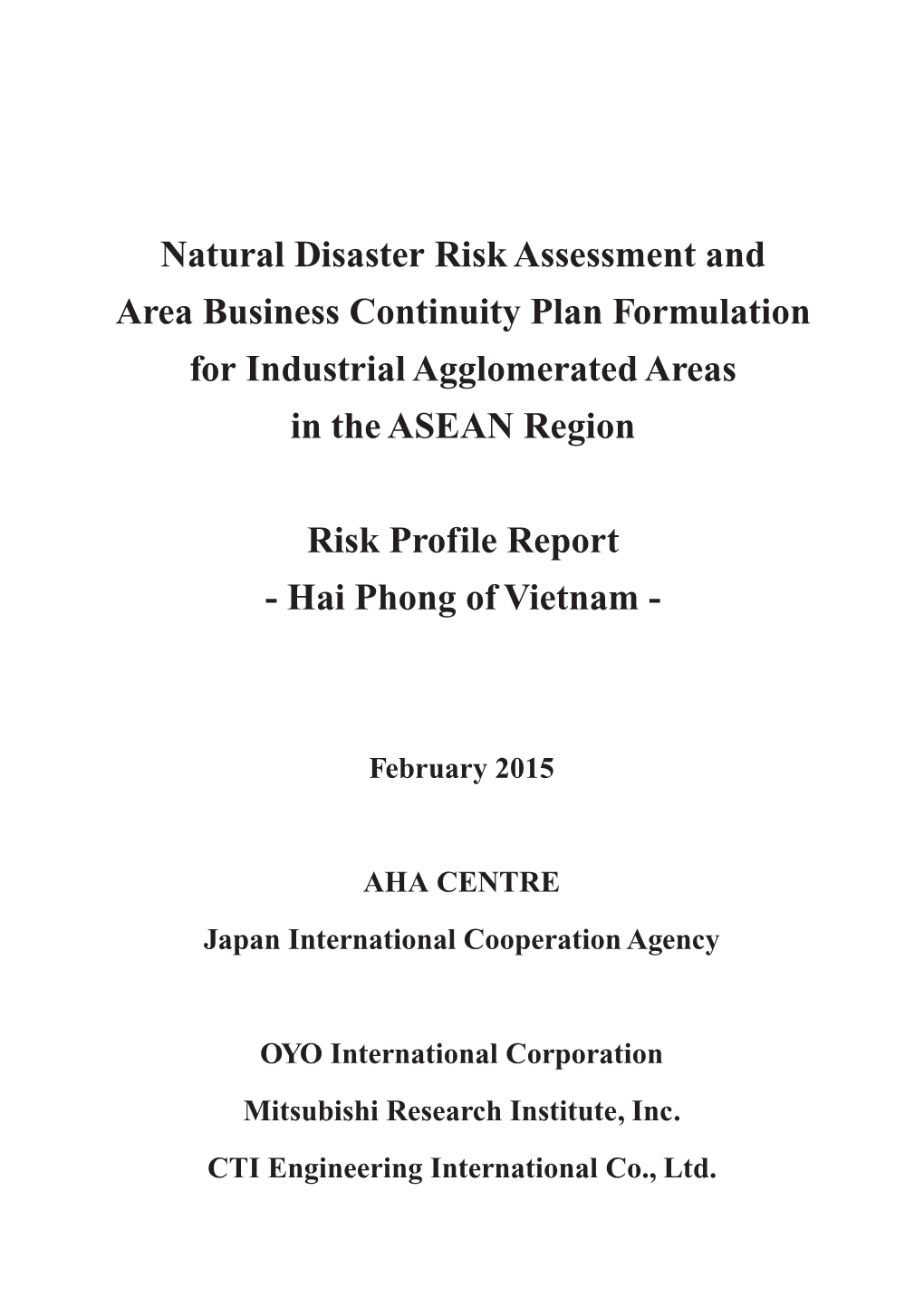 Natural Disaster Risk Assessment and Area Business Continuity Plan Formulation for Industrial Agglomerated Areas in the ASEAN Region