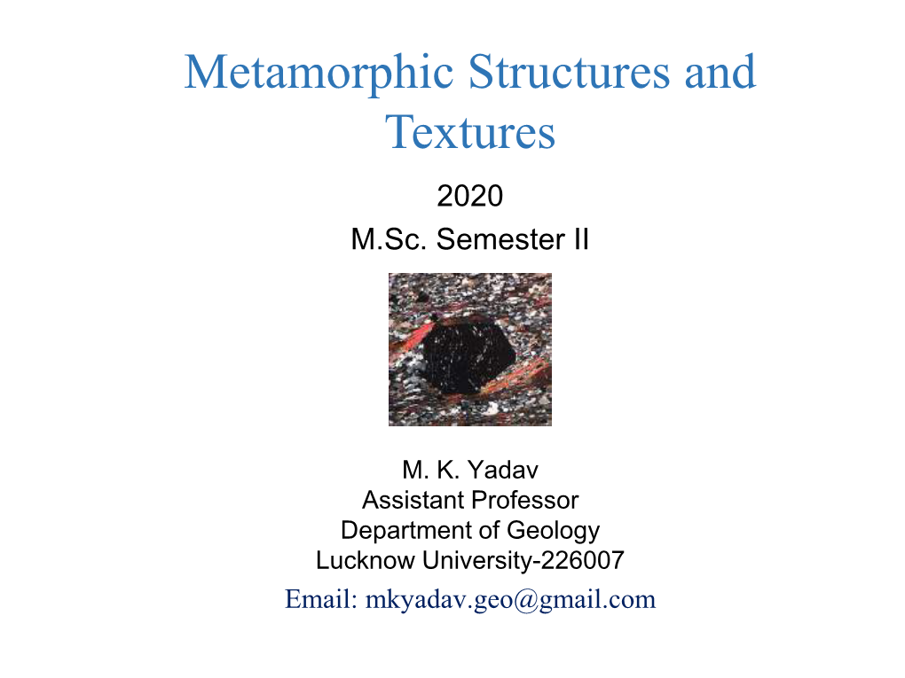 Metamorphic Structures and Textures 2020 M.Sc