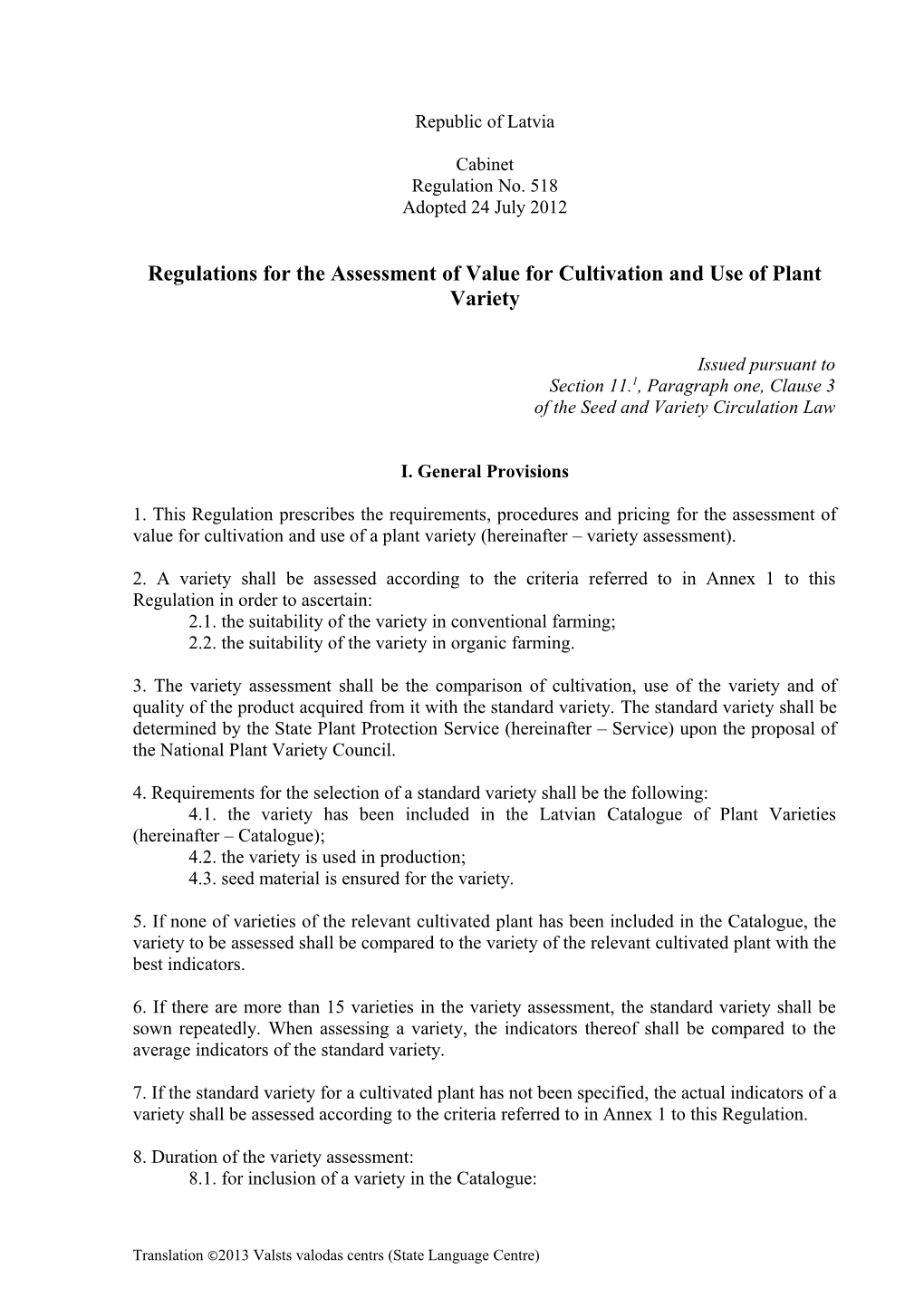 Regulations for the Assessment of Value for Cultivation and Use of Plant Variety