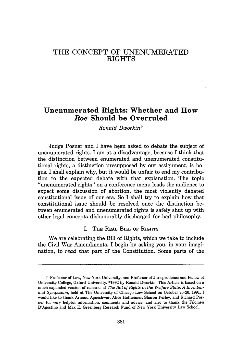 Unenumerated Rights: Whether and How Roe Should Be Overruled Ronald Dworkint