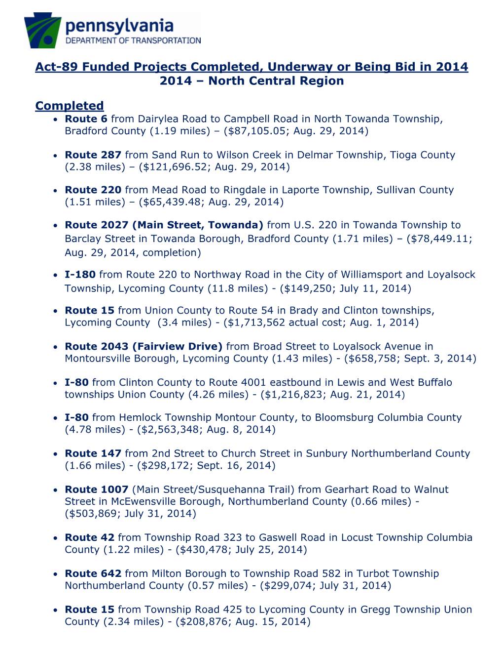 Act-89 Funded Projects Completed, Underway Or Being Bid in 2014 2014 – North Central Region Completed