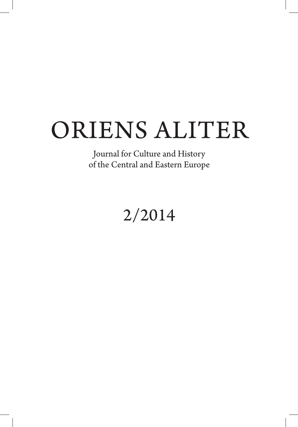 ORIENS ALITER Journal for Culture and History of the Central and Eastern Europe