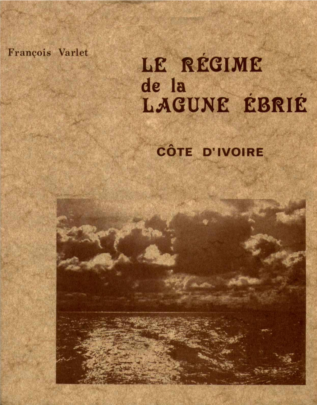 Le Régime De La Lagune Ebrié (Côte D'ivoire) : Traits Physiques Essentiels