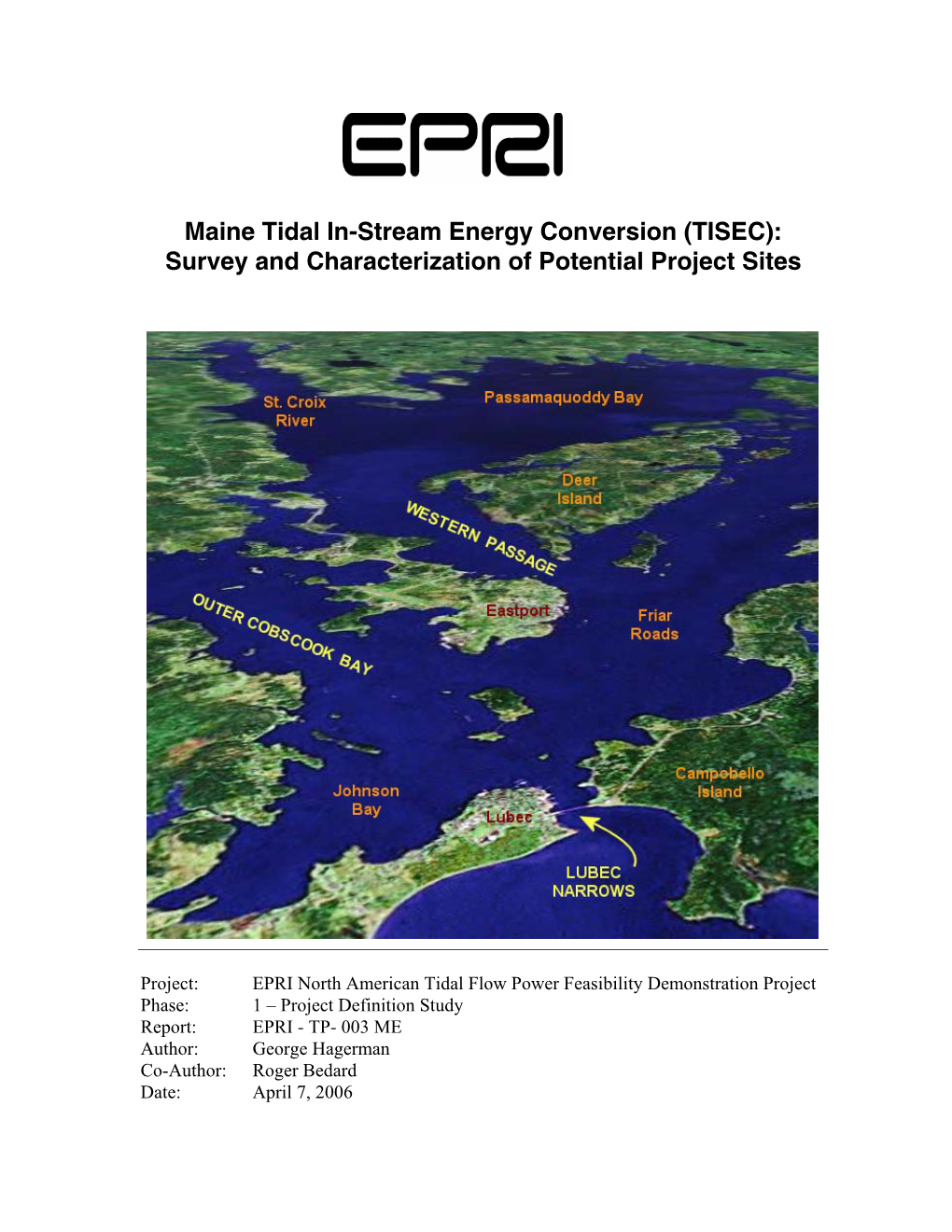 Maine Tidal In-Stream Energy Conversion (TISEC): Survey and Characterization of Potential Project Sites