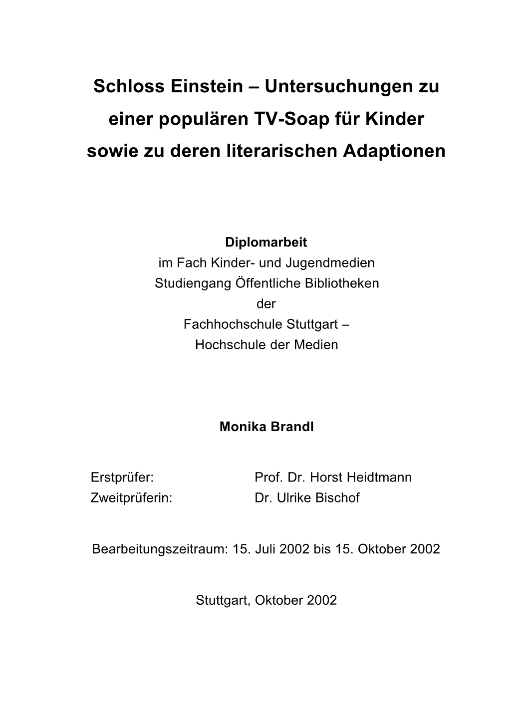 Schloss Einstein – Untersuchungen Zu Einer Populären TV-Soap Für Kinder Sowie Zu Deren Literarischen Adaptionen