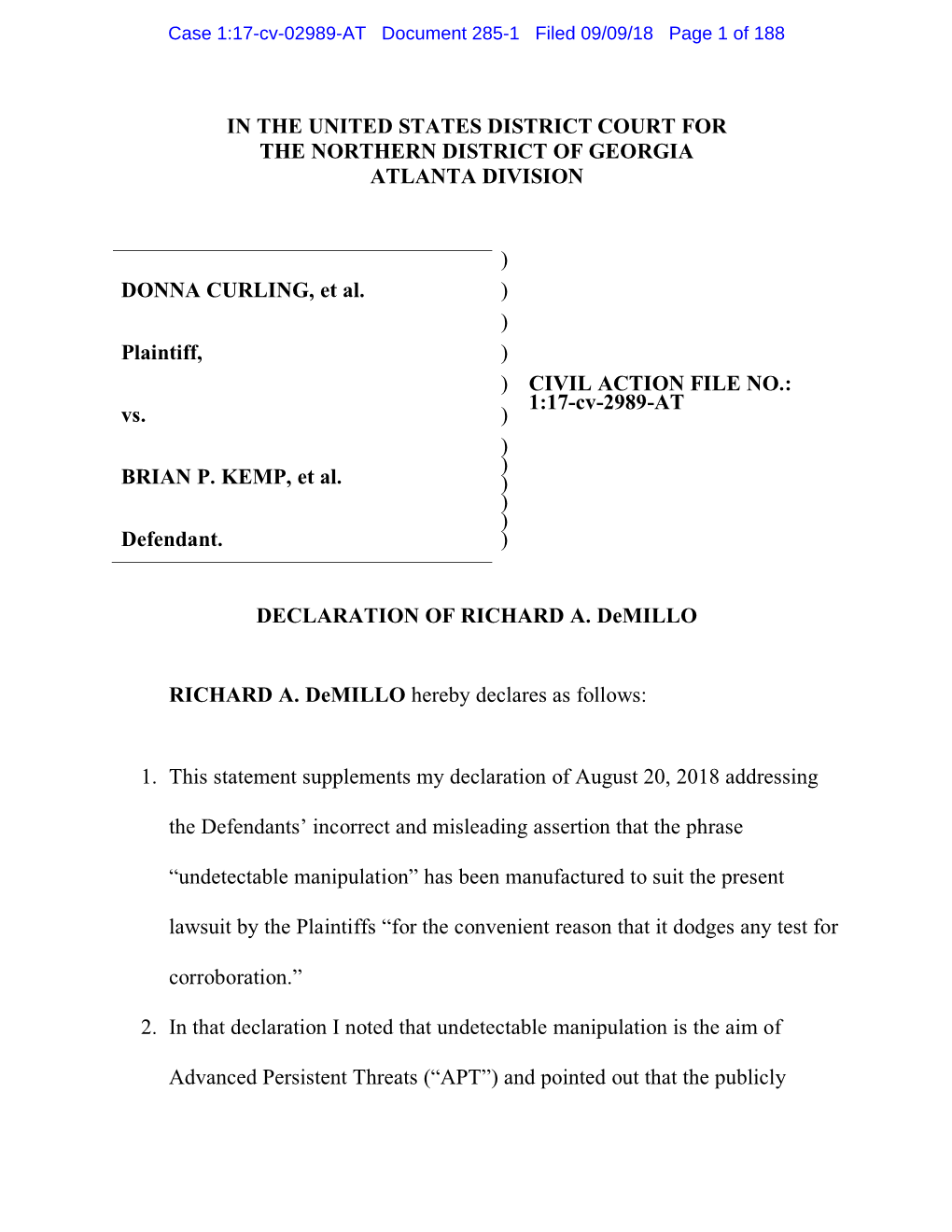 IN the UNITED STATES DISTRICT COURT for the NORTHERN DISTRICT of GEORGIA ATLANTA DIVISION DONNA CURLING, Et Al. Plaintiff