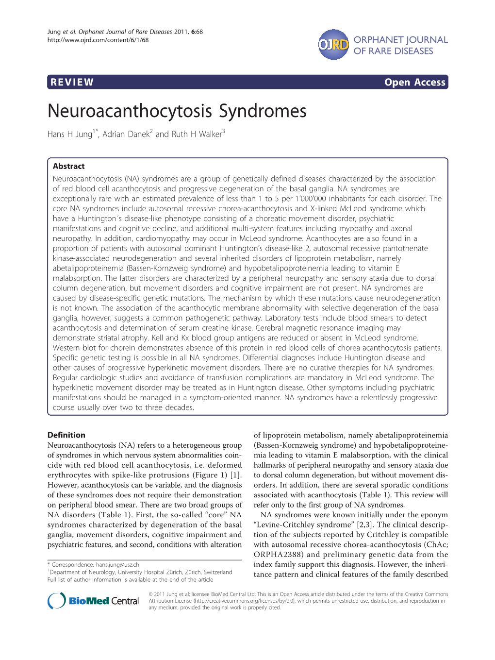 Neuroacanthocytosis Syndromes Hans H Jung1*, Adrian Danek2 and Ruth H Walker3