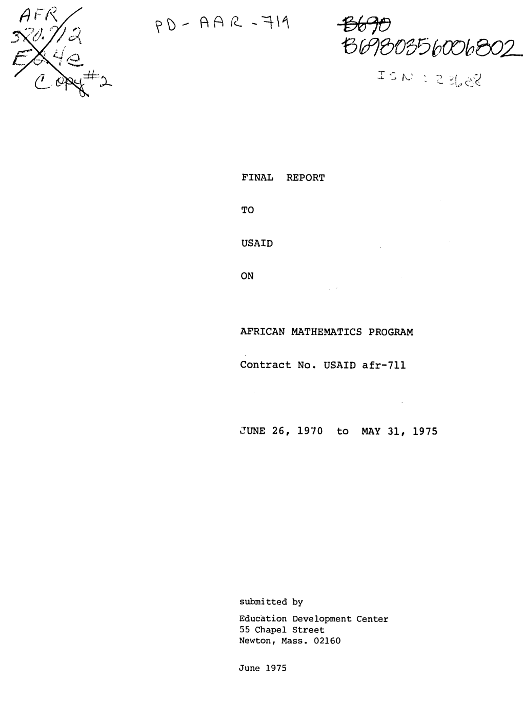 ON Contract No. USAID Afr-711 JUNE 26, 1970 to MAY 31, 1975