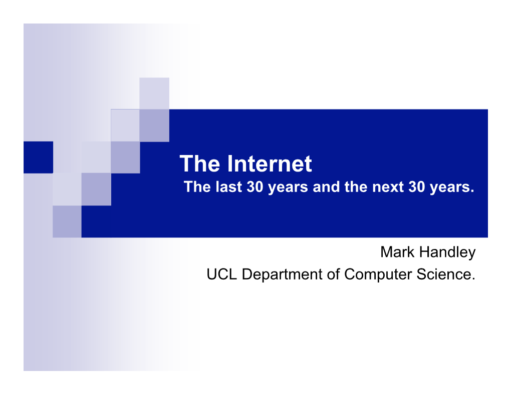 The Internet the Last 30 Years and the Next 30 Years