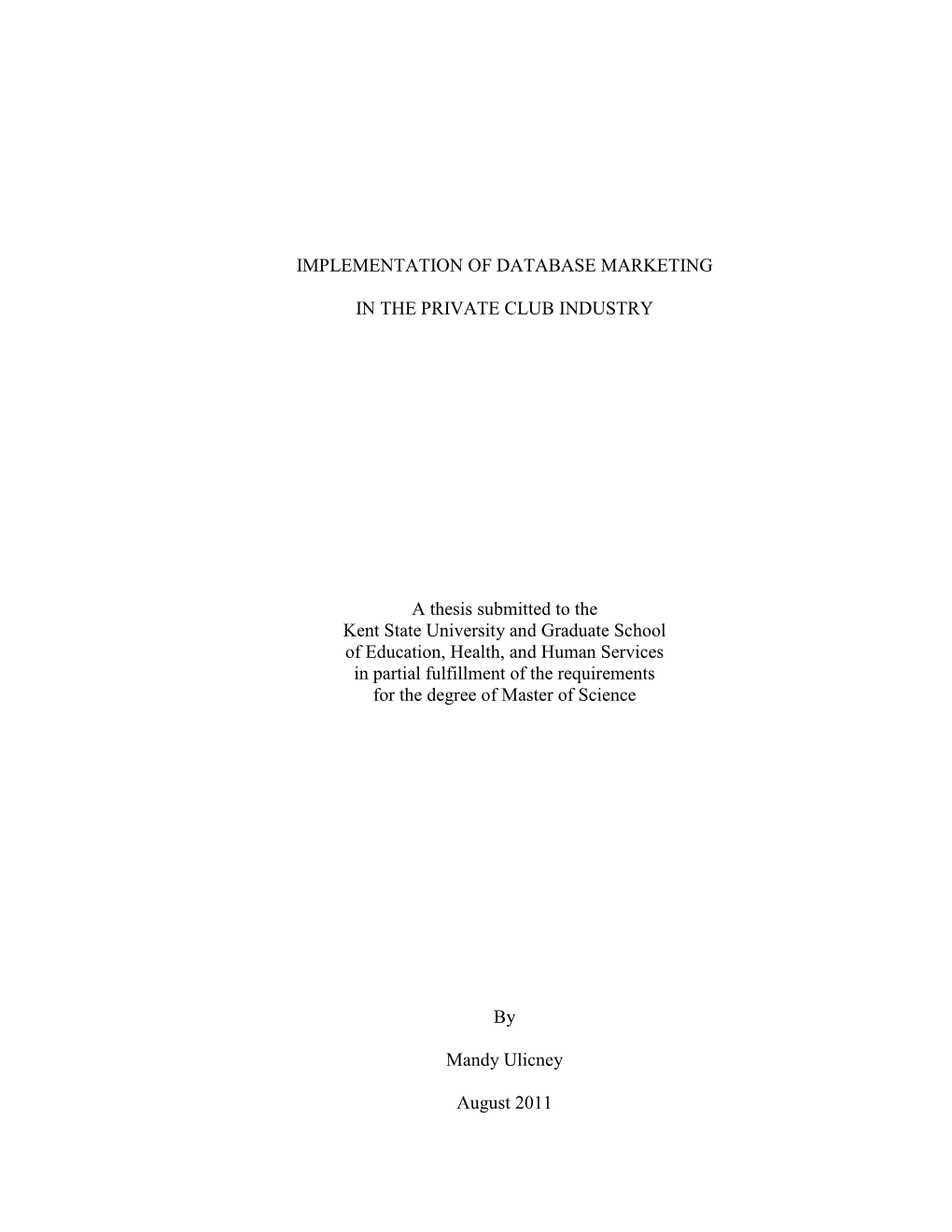 IMPLEMENTATION of DATABASE MARKETING in the PRIVATE CLUB INDUSTRY (111 Pp.)