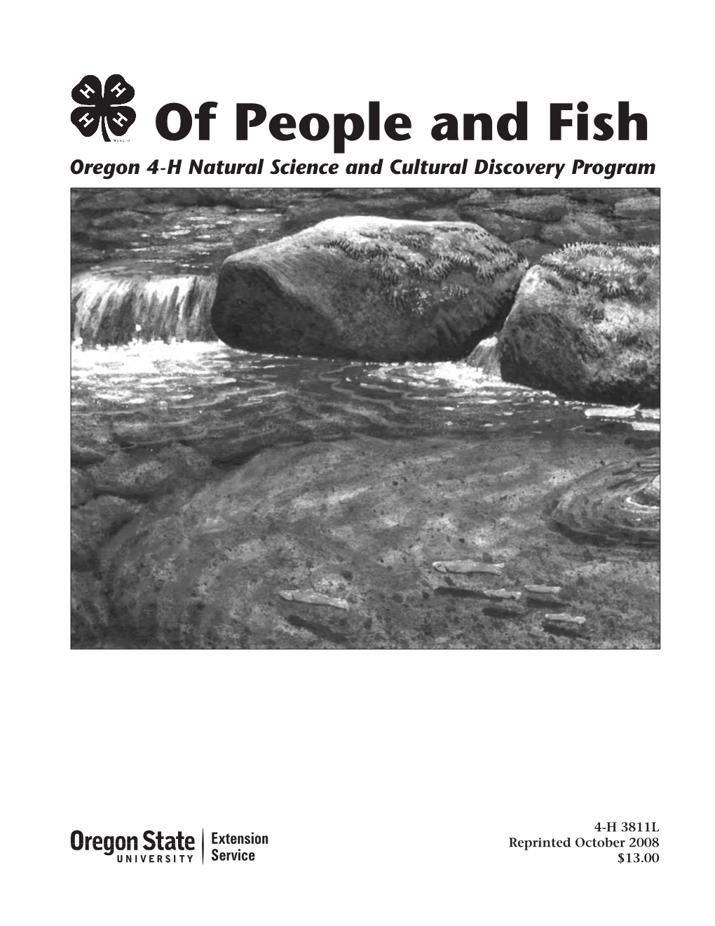 Of People and Fish Oregon 4-H Natural Science and Cultural Discovery Program