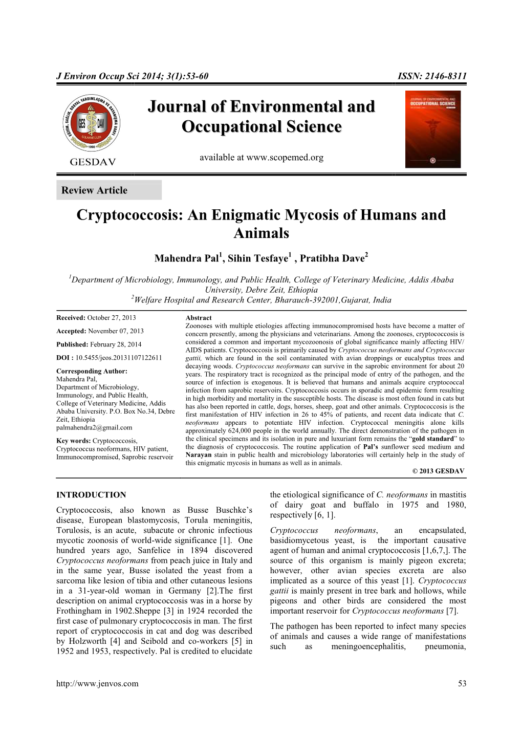 Cryptococcosis: an Enigmatic Mycosis of Humans and Animals