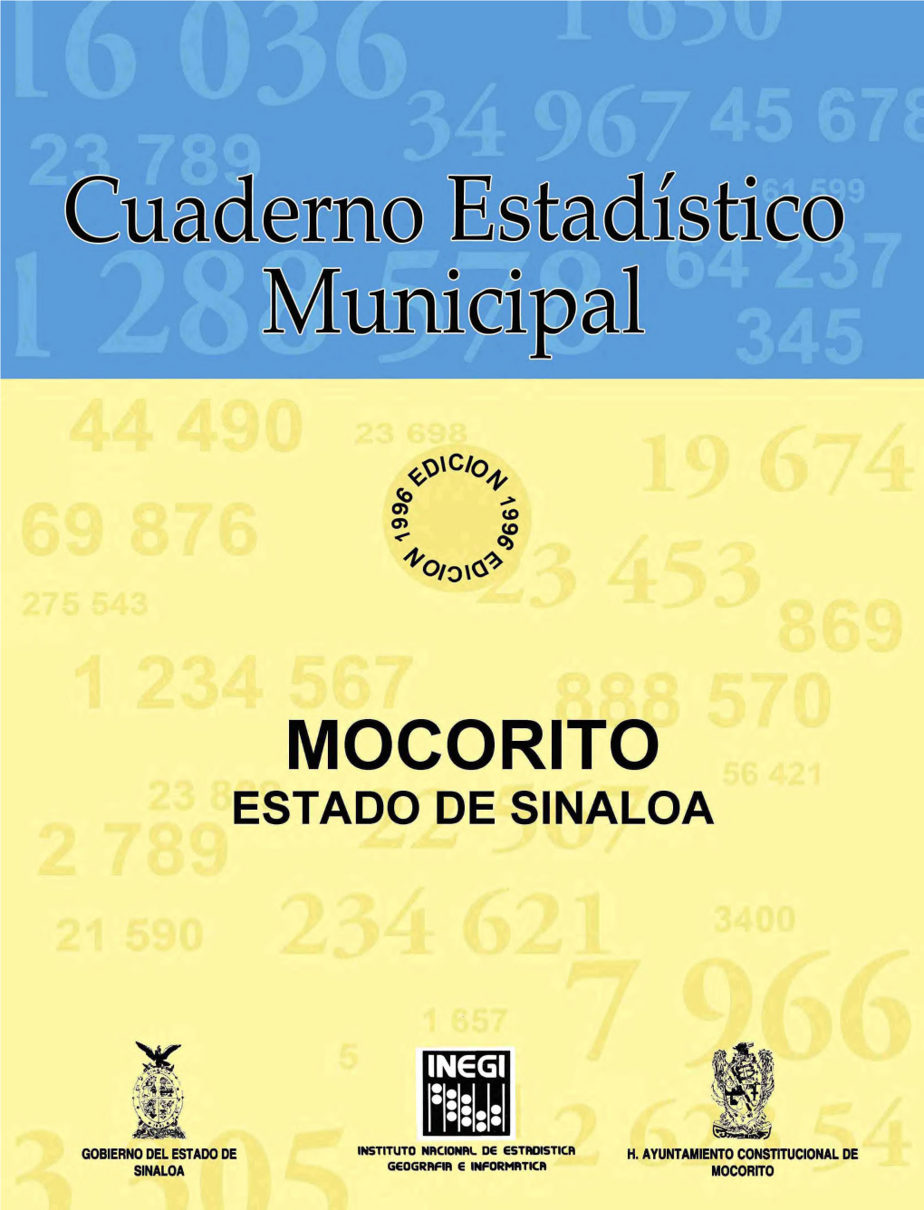 Mocorito Estado De Sinaloa Cuaderno Estadístico Municipal Edición 1996