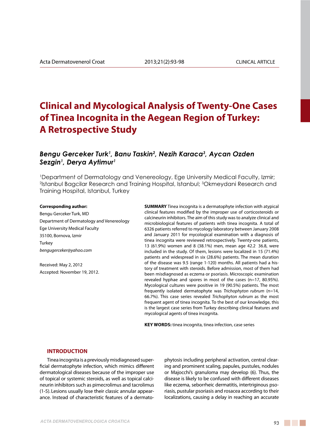 Clinical and Mycological Analysis of Twenty-One Cases of Tinea Incognita in the Aegean Region of Turkey: a Retrospective Study
