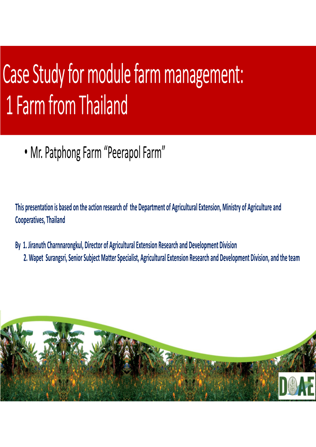 Case Study for Module Farm Management: 1 Farm from Thailand