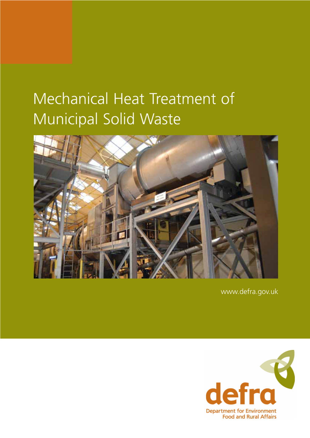 Mechanical Heat Treatment of Municipal Solid Waste