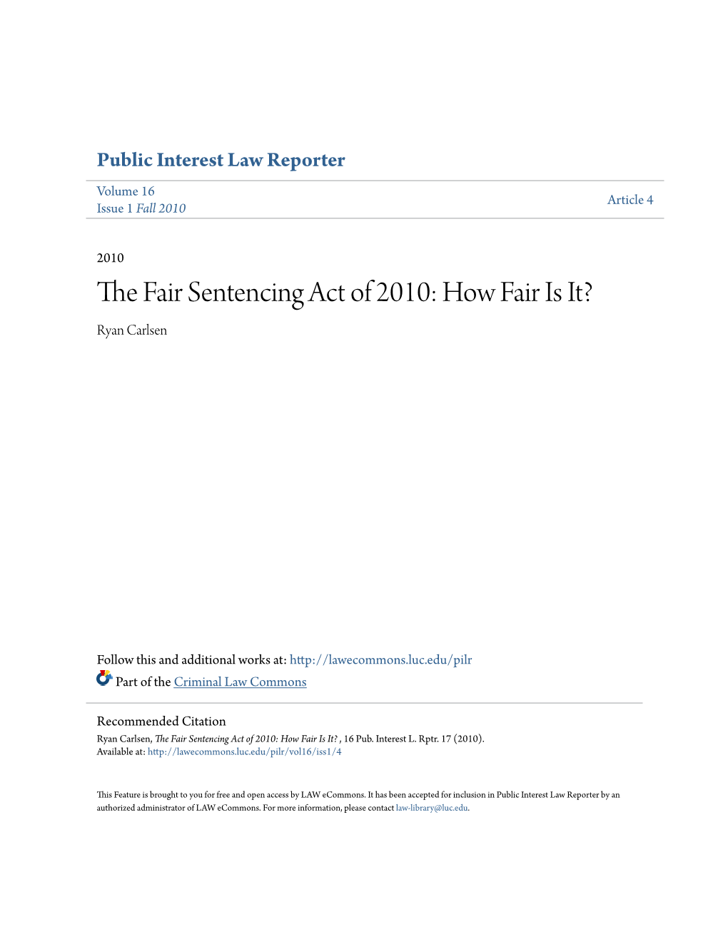 The Fair Sentencing Act of 2010: How Fair Is It? , 16 Pub