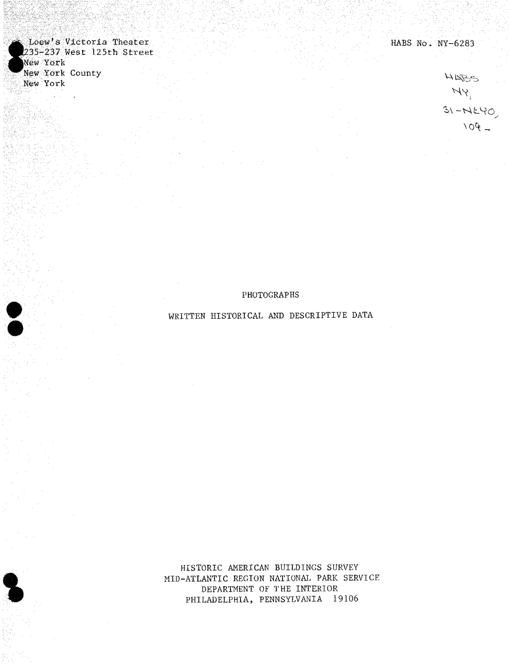 Loew's Victoria Theater 35-237 West "1.25Th Street Inewyark PHOTOGRAPHS WRITTEN HISTORICAL and DESCRIPTIVE DATA HISTORIC AM