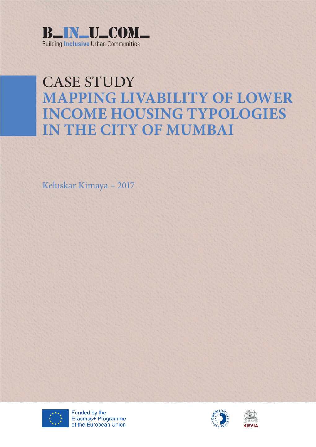 Case Study Mapping Livability of Lower Income Housing Typologies in the City of Mumbai