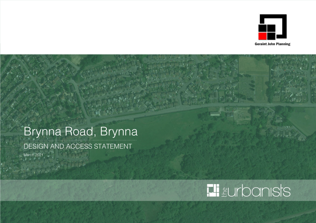 Brynna Road, Brynna DESIGN and ACCESS STATEMENT March 2021 CONTENTS 00 PAGE