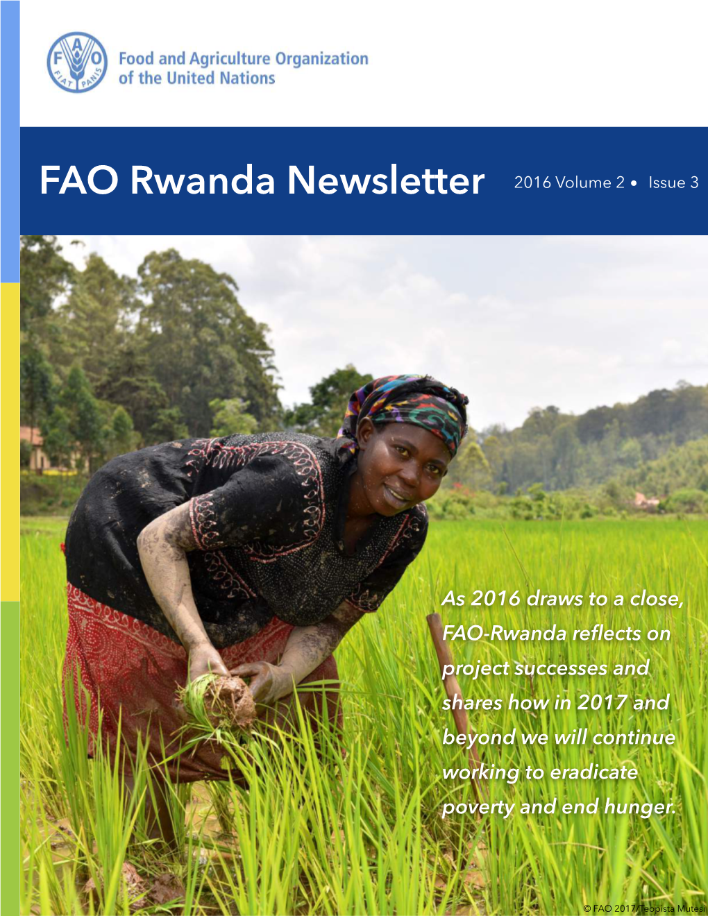 As 2016 Draws to a Close, FAO-Rwanda Reflects on Project Successes and Shares How in 2017 and Beyond We Will Continue Working to Eradicate Poverty and End Hunger