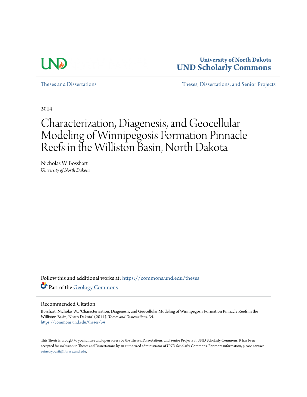 Characterization, Diagenesis, and Geocellular Modeling of Winnipegosis Formation Pinnacle Reefs in the Williston Basin, North Dakota Nicholas W