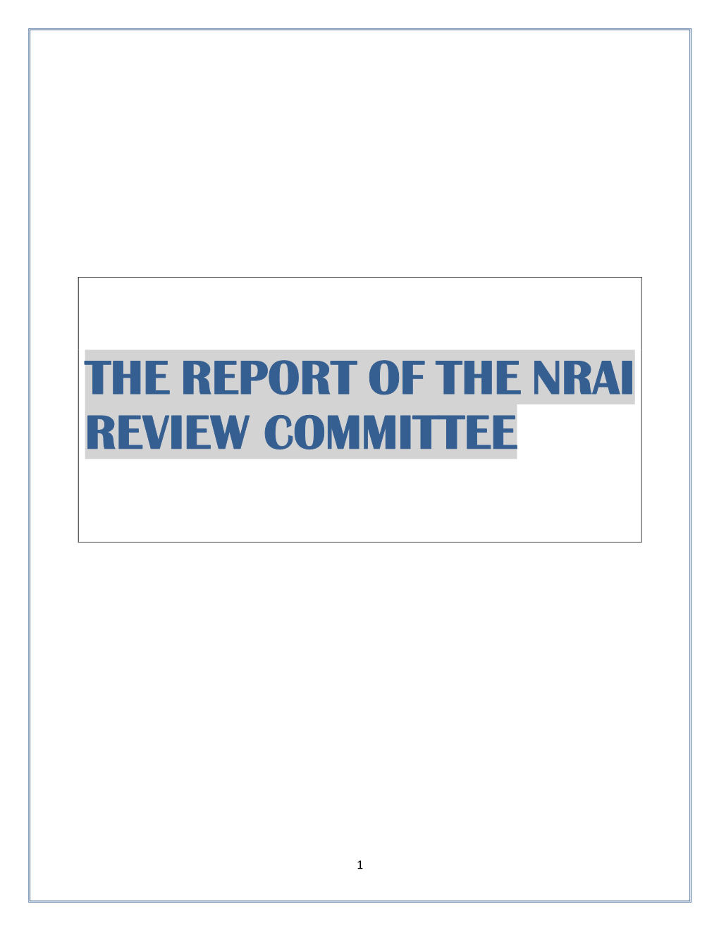 The Report of the Nrai Review Committee