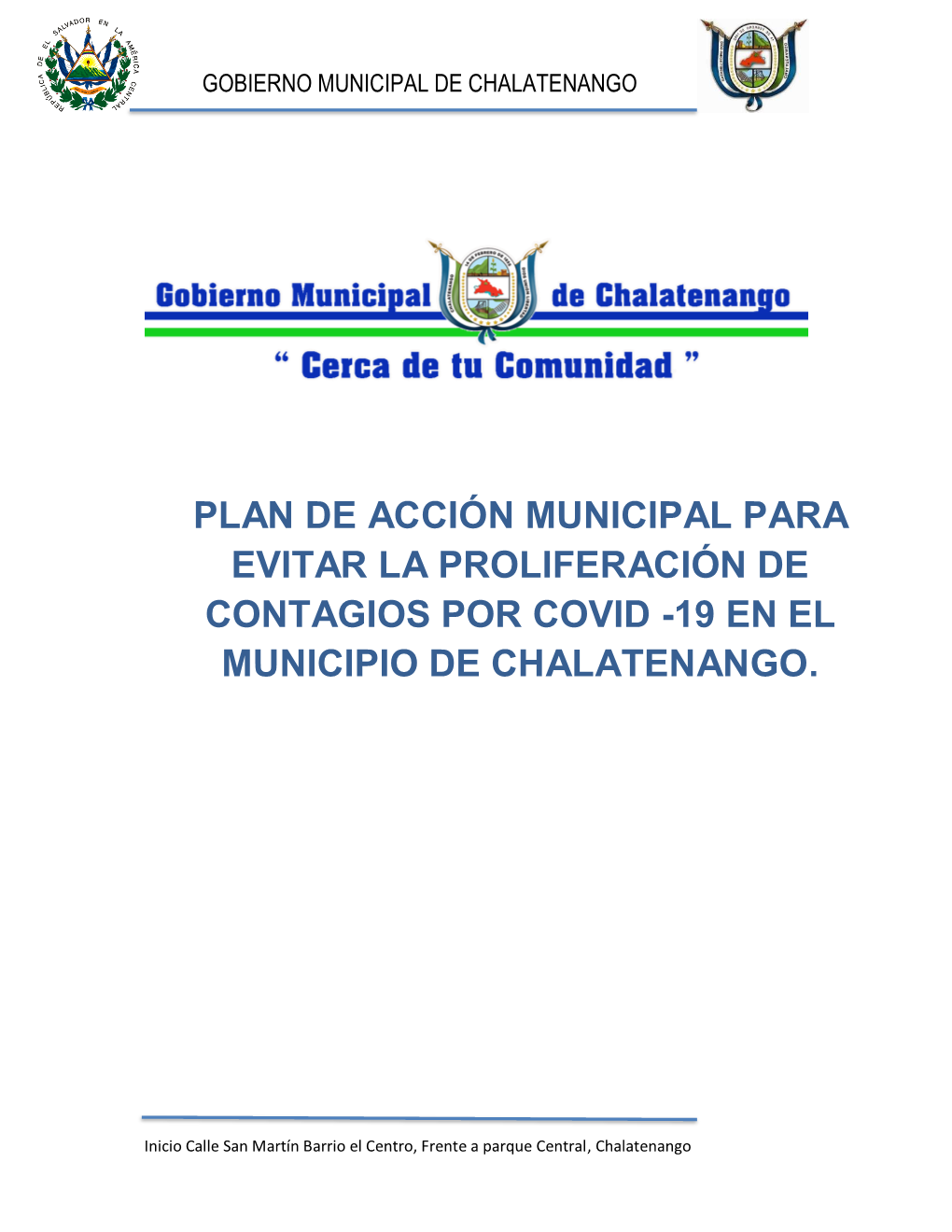 Plan De Acción Municipal Para Evitar La Proliferación De Contagios Por Covid -19 En El Municipio De Chalatenango