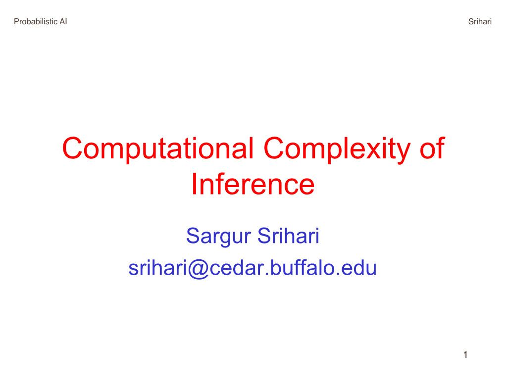 Computational Complexity of Inference