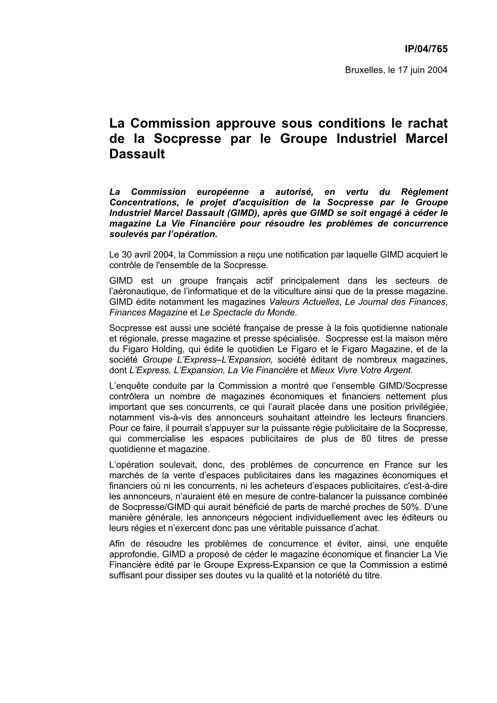 La Commission Approuve Sous Conditions Le Rachat De La Socpresse Par Le Groupe Industriel Marcel Dassault