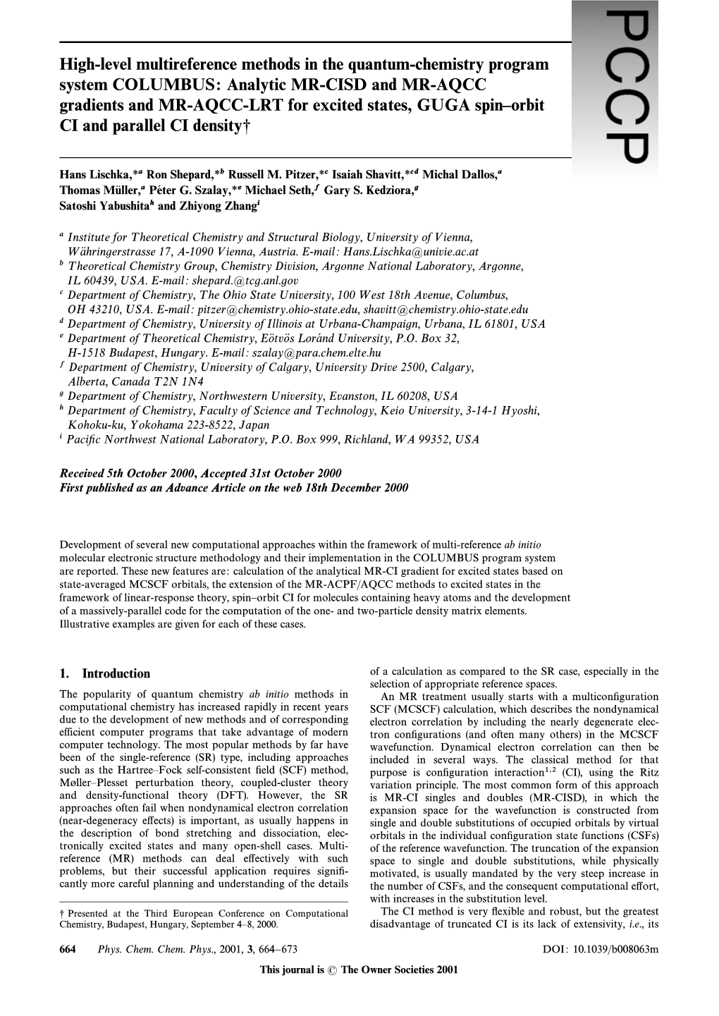 Analytic MR-CISD and MR-AQCC Gradients and MR-AQCC-LRT for Excited States, GUGA Spin–Orbit CI and Parallel CI Density¤