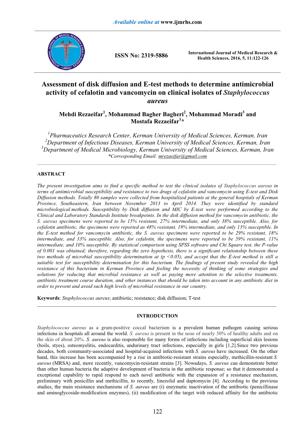 Assessment of Disk Diffusion and E-Test Methods to Determine Antimicrobial Activity of Cefalotin and Vancomycin on Clinical Isolates of Staphylococcus Aureus