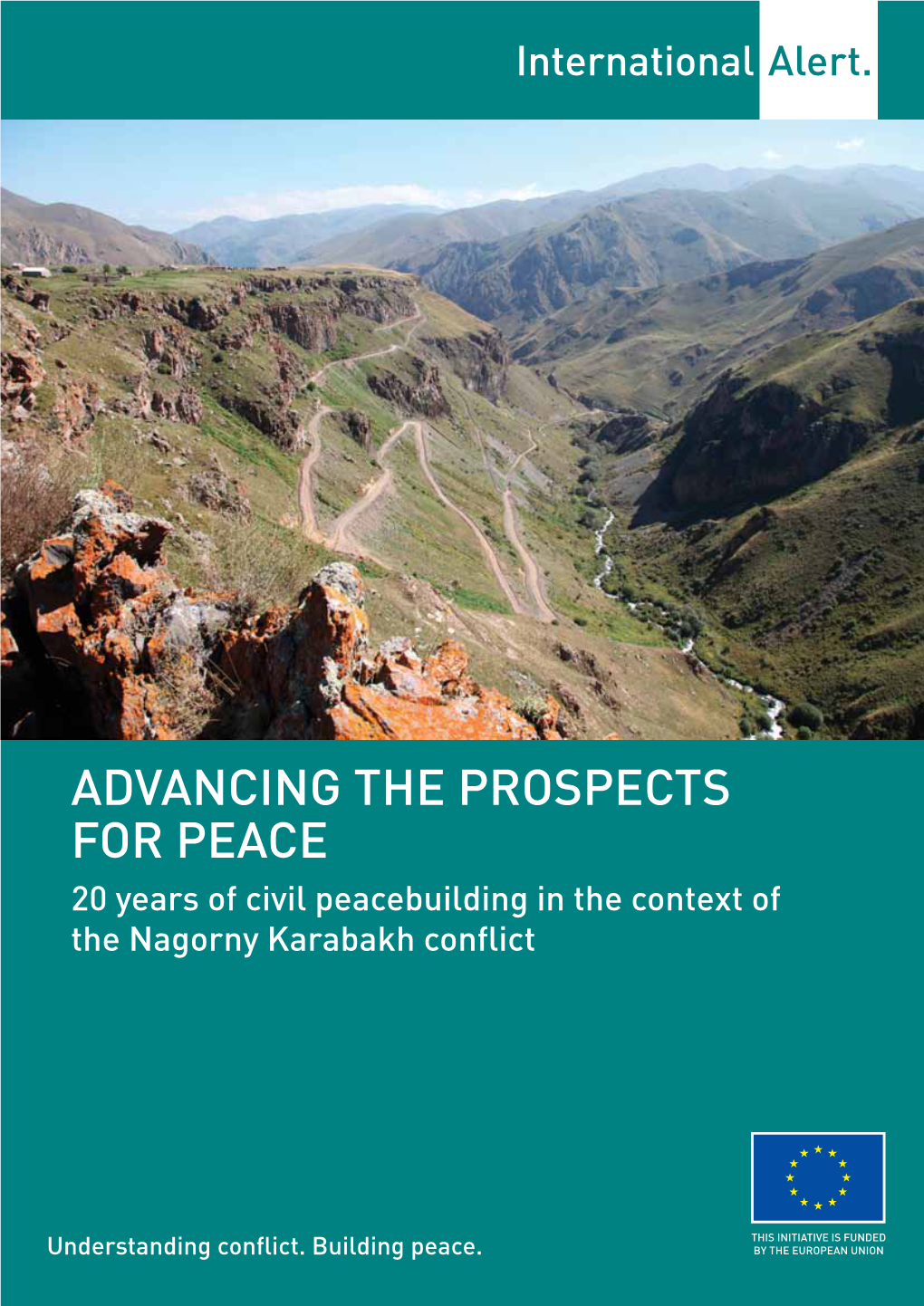 ADVANCING the PROSPECTS for PEACE 20 Years of Civil Peacebuilding in the Context of the Nagorny Karabakh Conflict