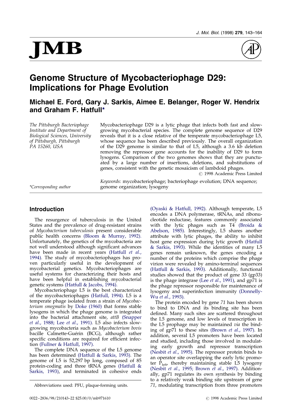 Genome Structure of Mycobacteriophage D29: Implications for Phage Evolution Michael E