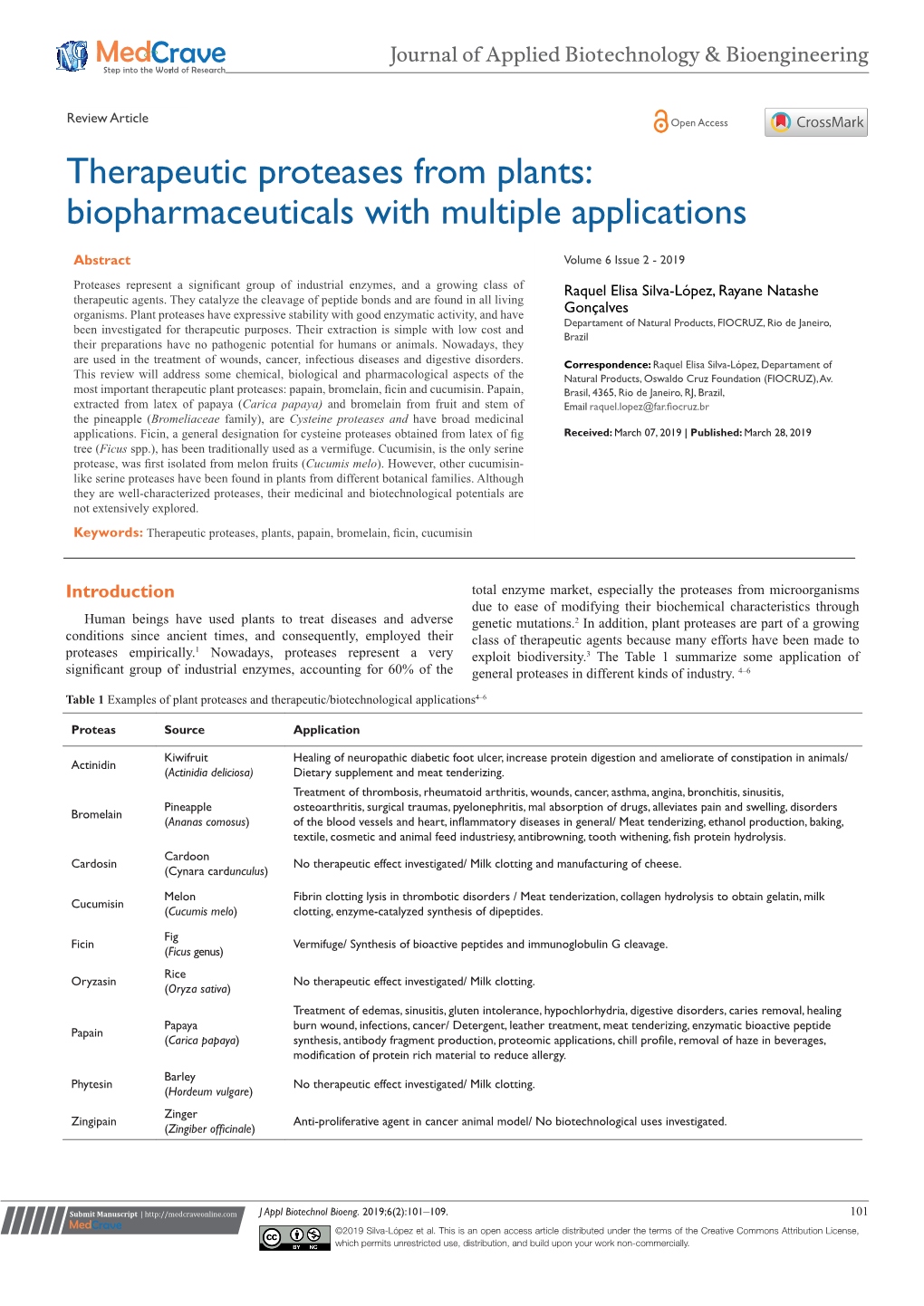 Therapeutic Proteases from Plants: Biopharmaceuticals with Multiple Applications