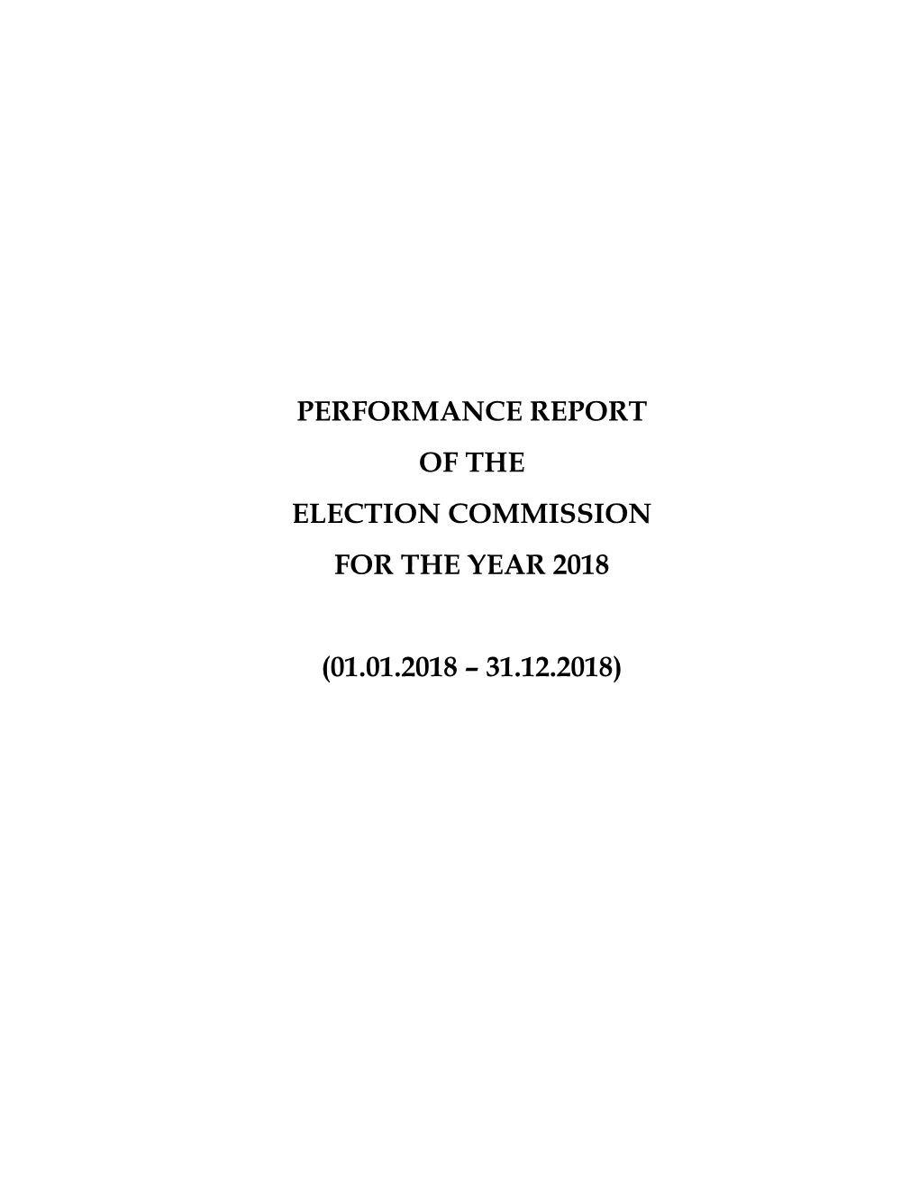 Performance Report of the Election Commission for the Year 2018