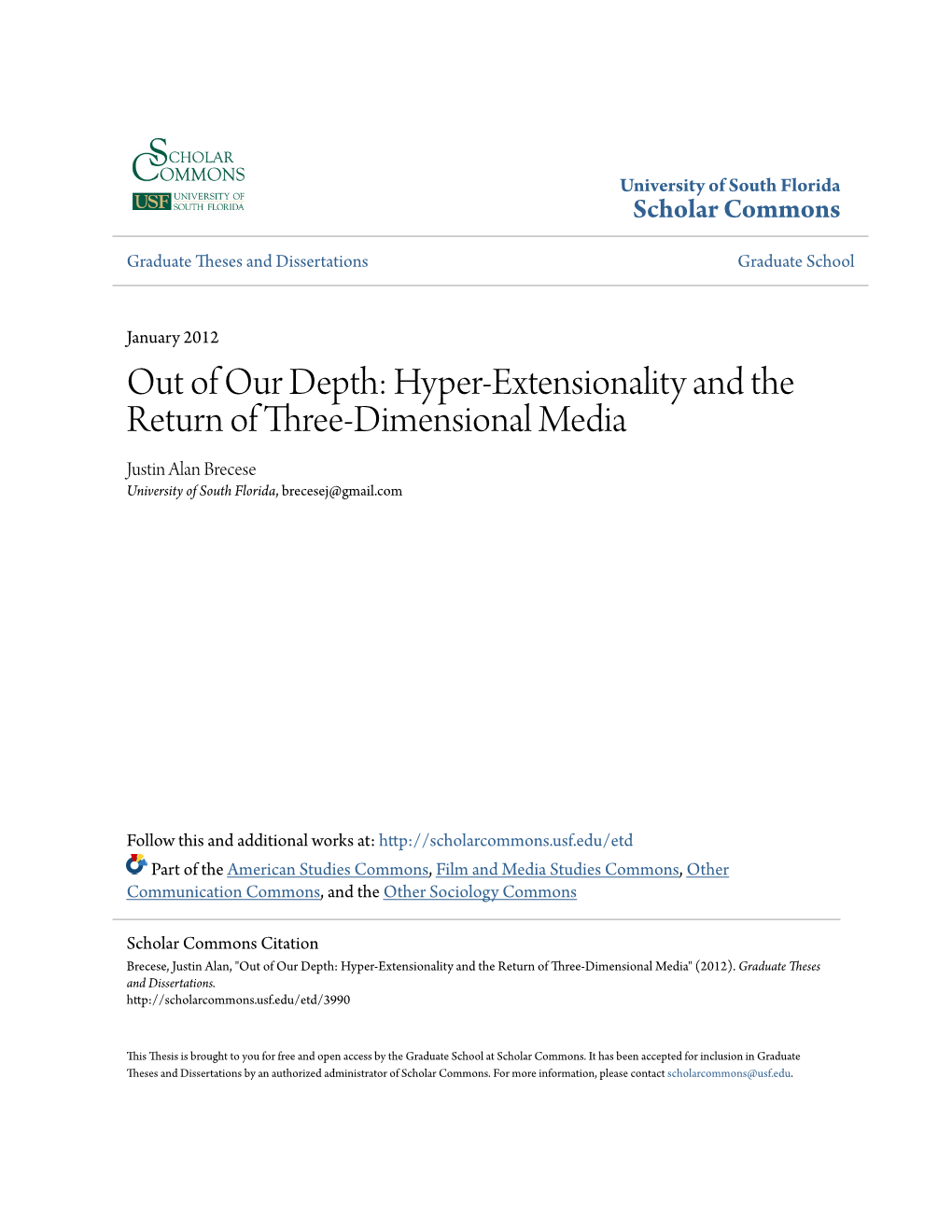 Hyper-Extensionality and the Return of Three-Dimensional Media Justin Alan Brecese University of South Florida, Brecesej@Gmail.Com