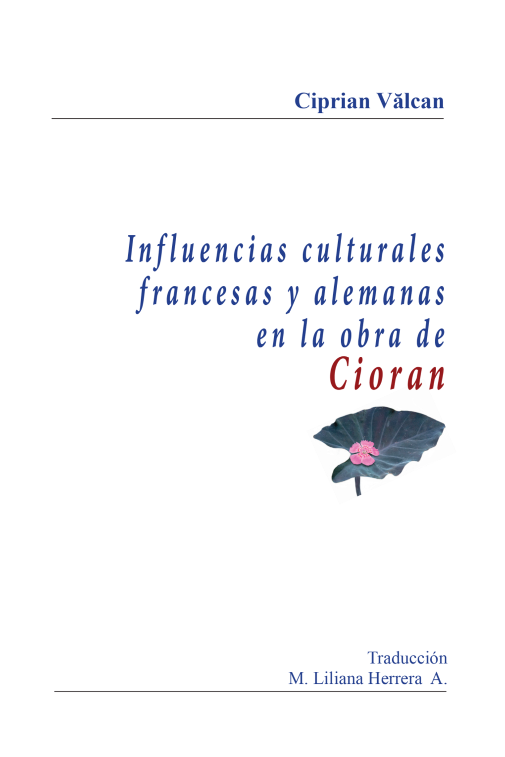 Influencias Culturales Francesas Y Alemanas En La Obra De Cioran