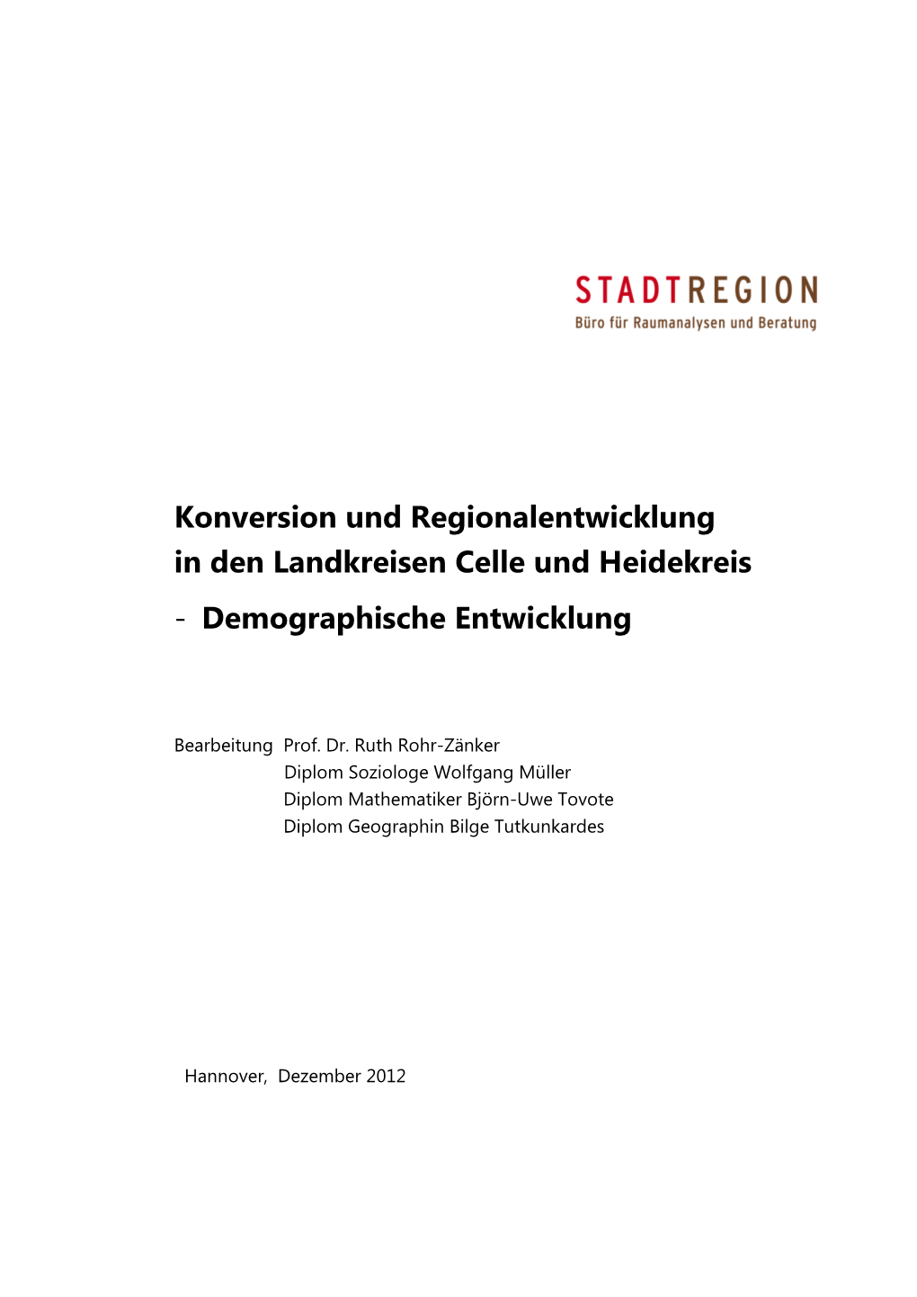 Konversion Und Regionalentwicklung in Den Landkreisen Celle Und Heidekreis - Demographische Entwicklung