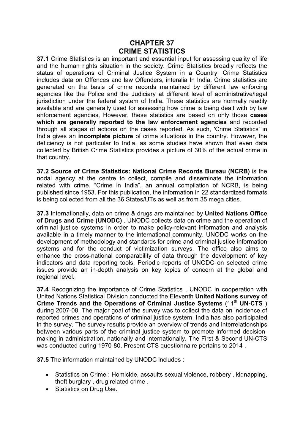 CHAPTER 37 CRIME STATISTICS 37.1 Crime Statistics Is an Important and Essential Input for Assessing Quality of Life and the Human Rights Situation in the Society