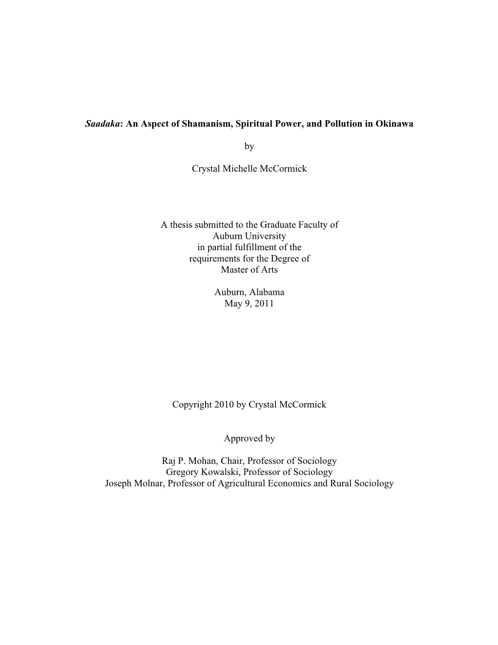 Saadaka: an Aspect of Shamanism, Spiritual Power, and Pollution in Okinawa by Crystal Michelle Mccormick a Thesis Submitted to T