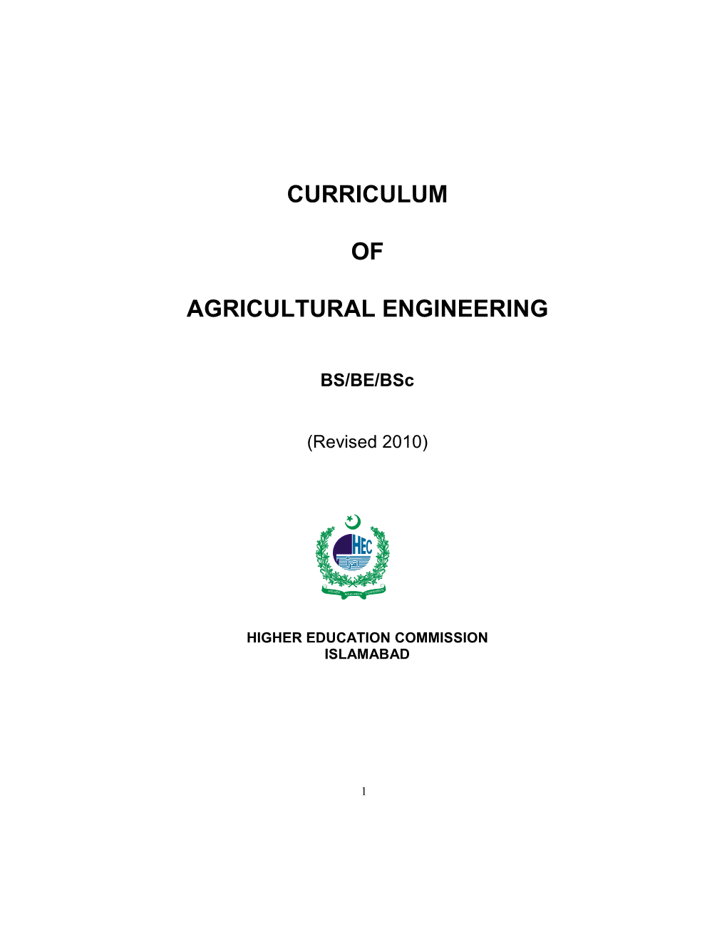 Curriculum of Agricultural Engineering Developed in the Preliminary Held on December 7-9, 2009 at HEC Regional Lahore