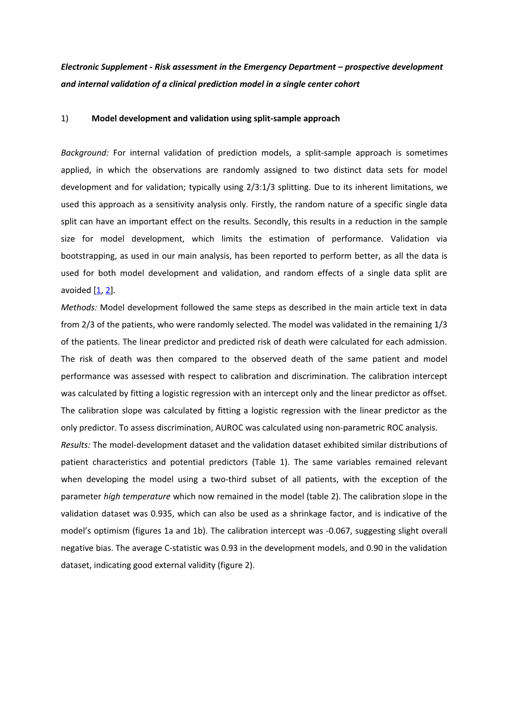 1) Model Development and Validation Using Split-Sample Approach