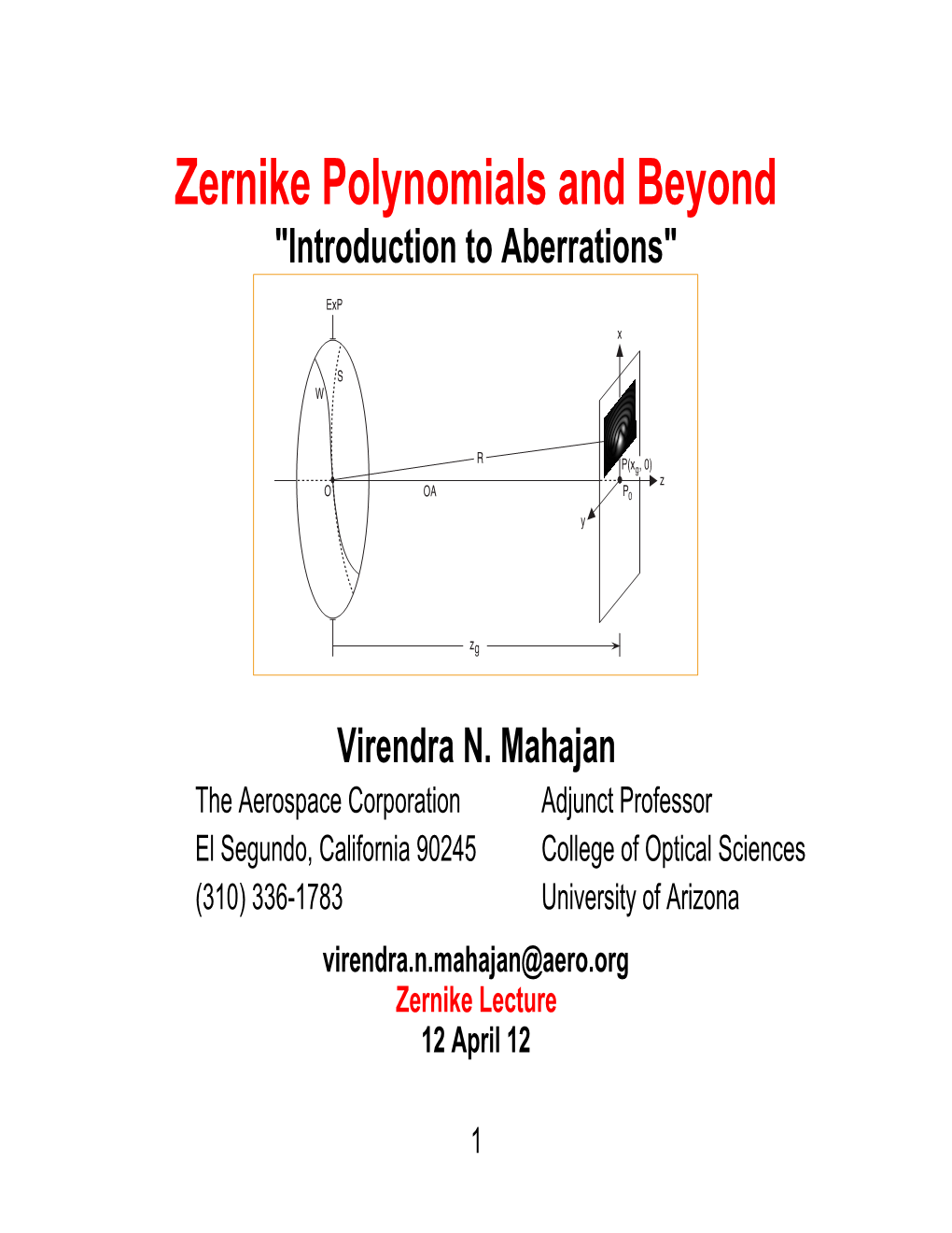 Zernike Polynomials and Beyond 